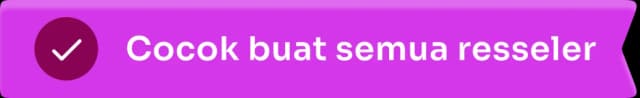 Cocok buat semua resseler