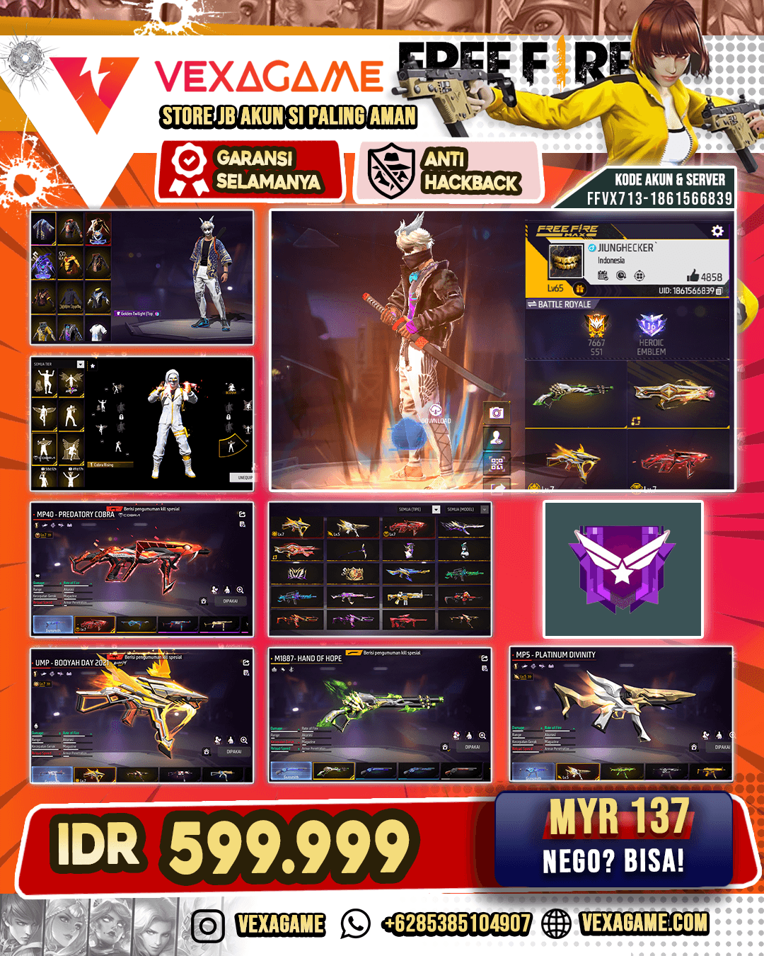 SG Lumut | SG Panjang Apocalytpic Red | MP40 Predatory Cobra Lv MAX |  MP5 Platinum Divinity Lv 5 | UMP Booyah Day Lv MAX | AN94 Wildfire Bolt | XM8 | AK47 Paradox Enforcer |  Emote Cobra Rising | Bundle Galactic | Bundle Gin Tama | Vault 350+