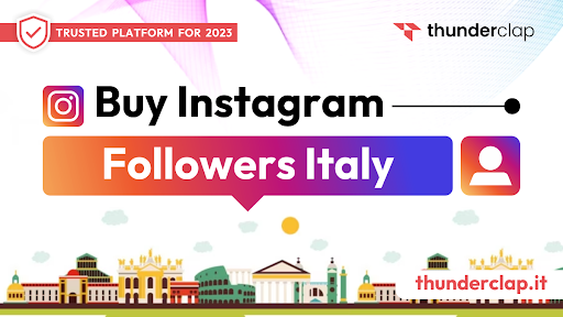 Buy Instagram Followers Italy 2023 in thunderclap